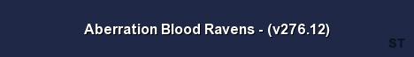 Aberration Blood Ravens v276 12 Server Banner