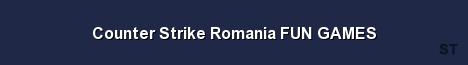Counter Strike Romania FUN GAMES 