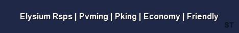 Elysium Rsps Pvming Pking Economy Friendly Server Banner