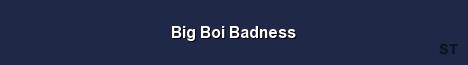 Big Boi Badness Server Banner