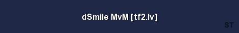 dSmile MvM tf2 lv Server Banner