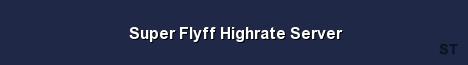 Super Flyff Highrate Server Server Banner