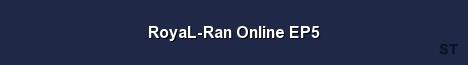 RoyaL Ran Online EP5 Server Banner