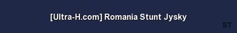 Ultra H com Romania Stunt Jysky Server Banner