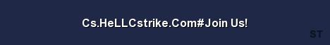 Cs HeLLCstrike Com Join Us Server Banner
