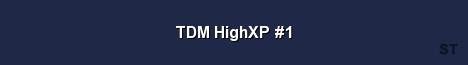 TDM HighXP 1 Server Banner