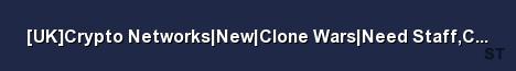UK Crypto Networks New Clone Wars Need Staff Commanders Nav Server Banner