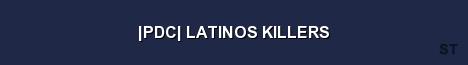 PDC LATINOS KILLERS Server Banner