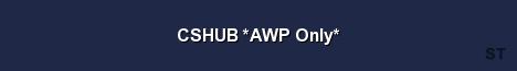 CSHUB AWP Only Server Banner