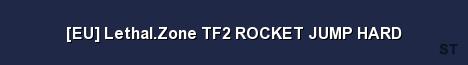 EU Lethal Zone TF2 ROCKET JUMP HARD Server Banner