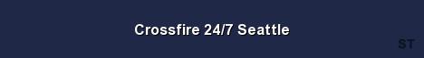 Crossfire 24 7 Seattle Server Banner