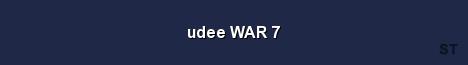 udee WAR 7 