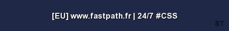EU www fastpath fr 24 7 CSS Server Banner