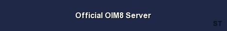 Official OIM8 Server 