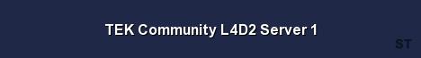 TEK Community L4D2 Server 1 