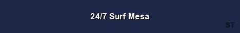 24 7 Surf Mesa Server Banner