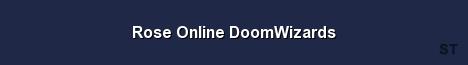 Rose Online DoomWizards Server Banner