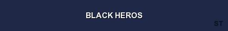 BLACK HEROS Server Banner