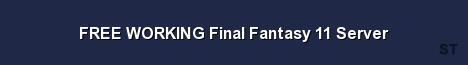 FREE WORKING Final Fantasy 11 Server Server Banner