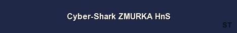 Cyber Shark ZMURKA HnS Server Banner