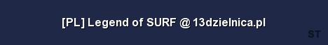PL Legend of SURF 13dzielnica pl Server Banner
