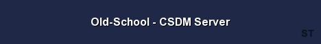 Old School CSDM Server Server Banner