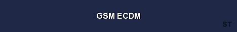 GSM ECDM Server Banner