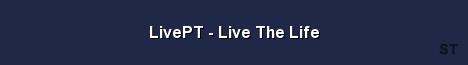 LivePT Live The Life Server Banner