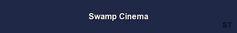 Swamp Cinema Server Banner