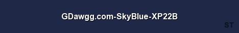 GDawgg com SkyBlue XP22B Server Banner