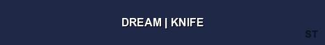 DREAM KNIFE Server Banner