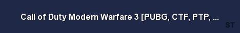 Call of Duty Modern Warfare 3 PUBG CTF PTP EVENTS Server Banner
