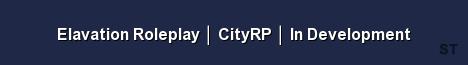 Elavation Roleplay CityRP In Development 