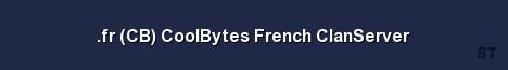 fr CB CoolBytes French ClanServer Server Banner
