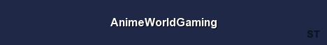AnimeWorldGaming Server Banner