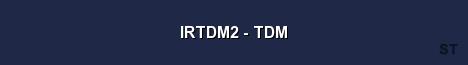 IRTDM2 TDM Server Banner