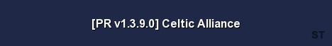 PR v1 3 9 0 Celtic Alliance Server Banner