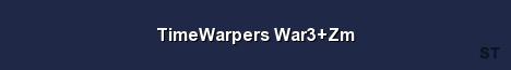 TimeWarpers War3 Zm Server Banner
