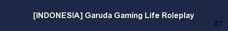 INDONESIA Garuda Gaming Life Roleplay Server Banner