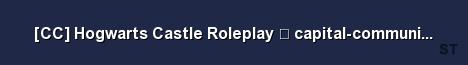 CC Hogwarts Castle Roleplay capital community com Server Banner