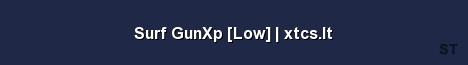 Surf GunXp Low xtcs lt Server Banner