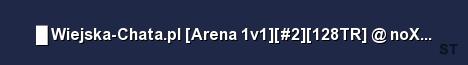 Wiejska Chata pl Arena 1v1 2 128TR noXcuse pl Server Banner