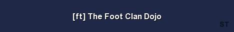 ft The Foot Clan Dojo Server Banner