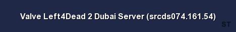 Valve Left4Dead 2 Dubai Server srcds074 161 54 