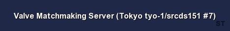 Valve Matchmaking Server Tokyo tyo 1 srcds151 7 Server Banner