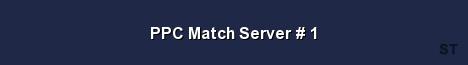 PPC Match Server 1 