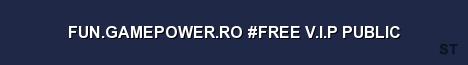 FUN GAMEPOWER RO FREE V I P PUBLIC Server Banner