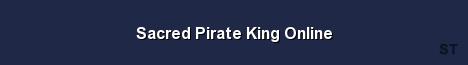 Sacred Pirate King Online Server Banner