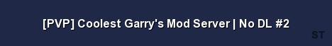 PVP Coolest Garry s Mod Server No DL 2 