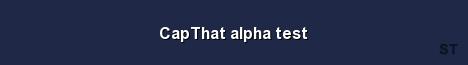 CapThat alpha test 